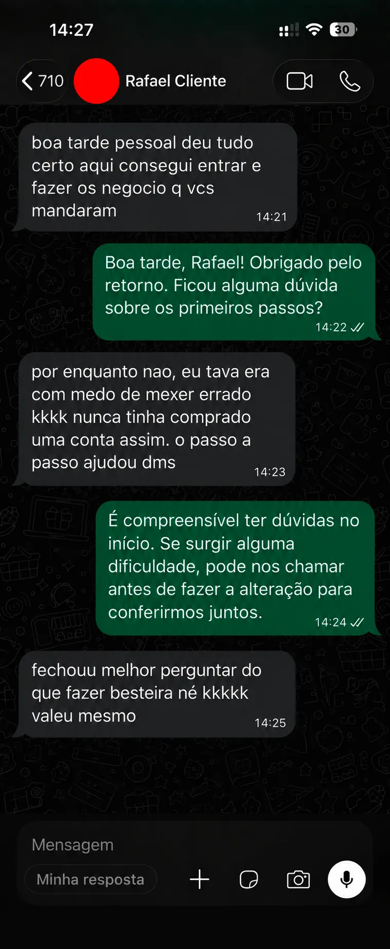 Cliente diz que o passo a passo ajudou nos primeiros dias
